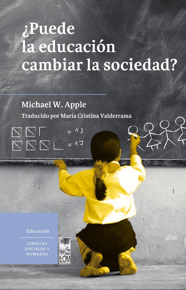 PUEDE LA EDUCACION CAMBIAR LA SOCIEDAD?