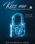 QUE COMIENCE EL JUEGO. KISS ME LIKE YOU