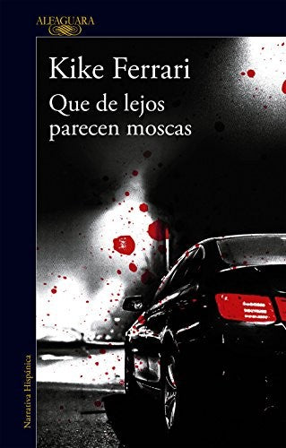 QUE DE LEJOS PARECEN MOSCAS