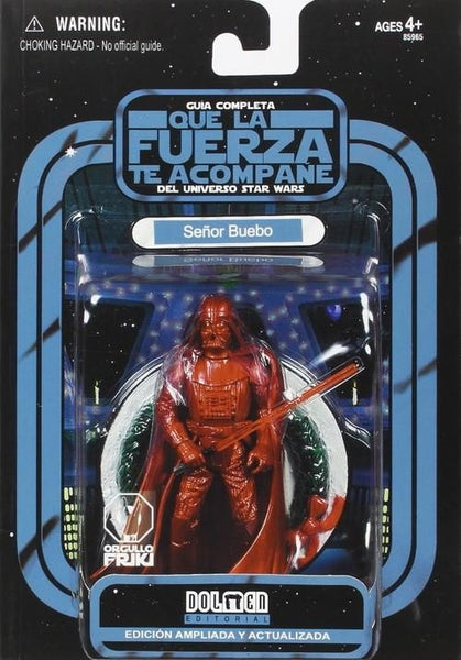 QUE LA FUERZA TE ACOMPAÑE -  GUIA COMPLETA UNIVERSO STAR WARS
