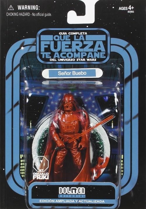 QUE LA FUERZA TE ACOMPAÑE -  GUIA COMPLETA UNIVERSO STAR WARS