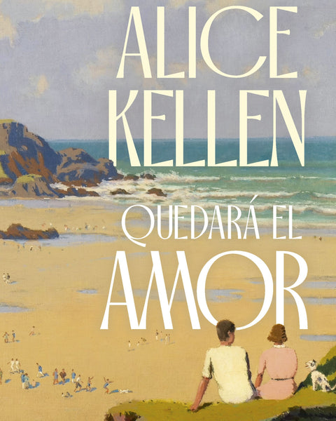 QUEDARA EL AMOR - ALICE KELLEN