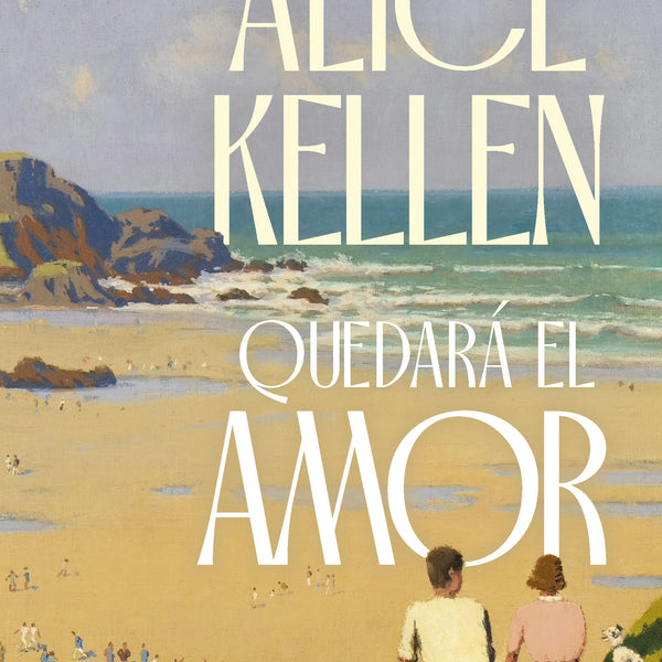 QUEDARA EL AMOR - ALICE KELLEN