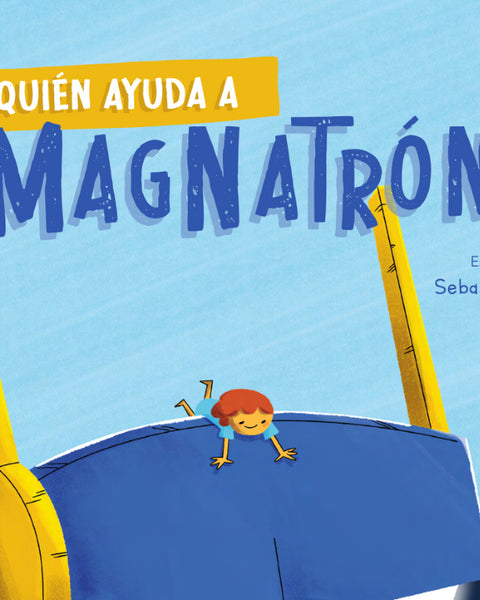 QUIEN AYUDA A MAGNATRÓN?