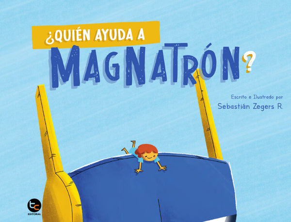 QUIEN AYUDA A MAGNATRÓN?
