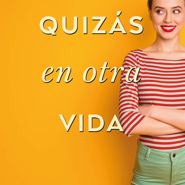 QUIZAS EN OTRA VIDA