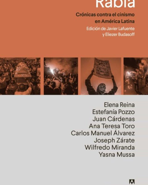 RABIA: OCHO CRÓNICAS CONTRA EL CINISMO EN LATINOAMÉRICA