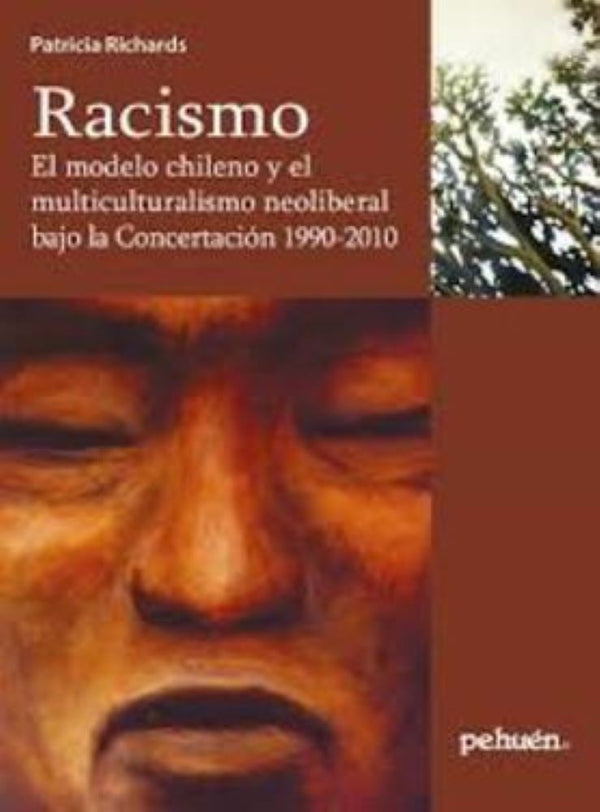 RACISMO : EL MODELO Y MULTICULTURALISMO NEOLIBERAL BAJO LA CONCERTACION