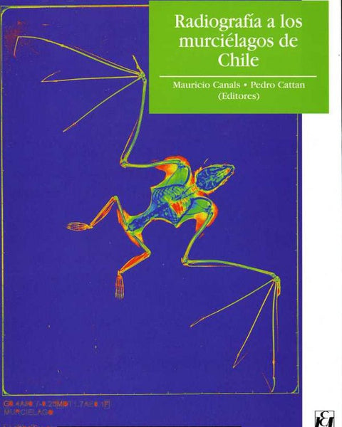 RADIOGRAFIA A LOS MURCIELAGOS DE CHILE (UNIV)