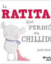 LA RATITA QUE PERDIO SU CHILLIDO