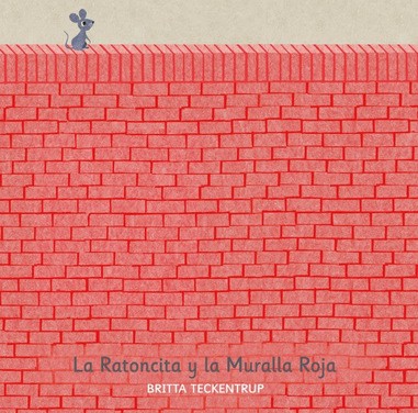LA RATONCITA Y LA MURALLA ROJA