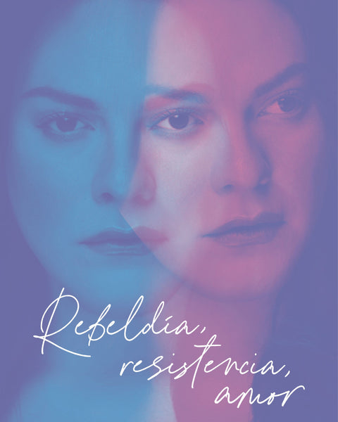 REBELDIA, RESISTENCIA , AMOR