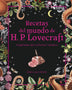 RECETAS DEL MUNDO DE H.P LOVECRAFT