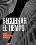 RECOBRAR EL TIEMPO