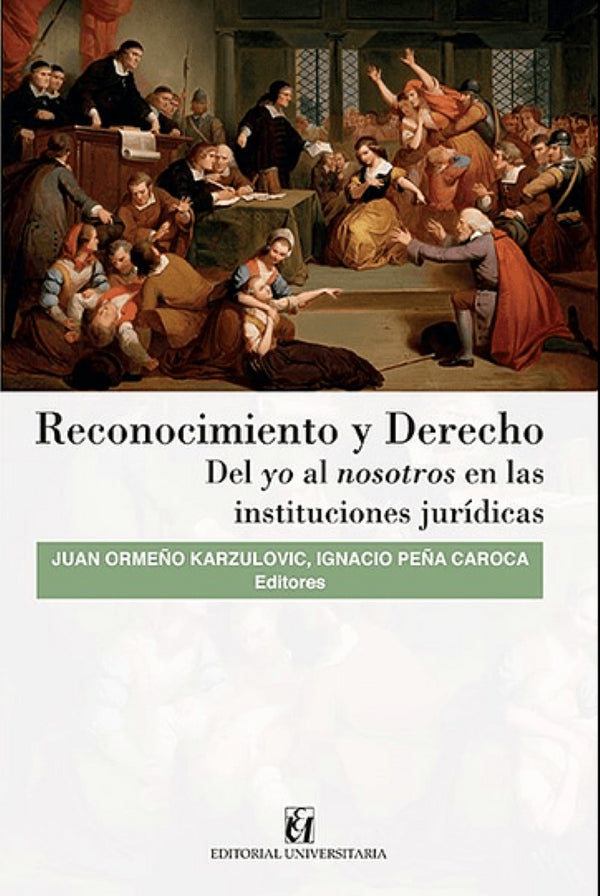 RECONOCIMIENTO Y DERECHO DEL YO AL NOSOTROS EN LAS INSTITUCIONES JURIDICAS