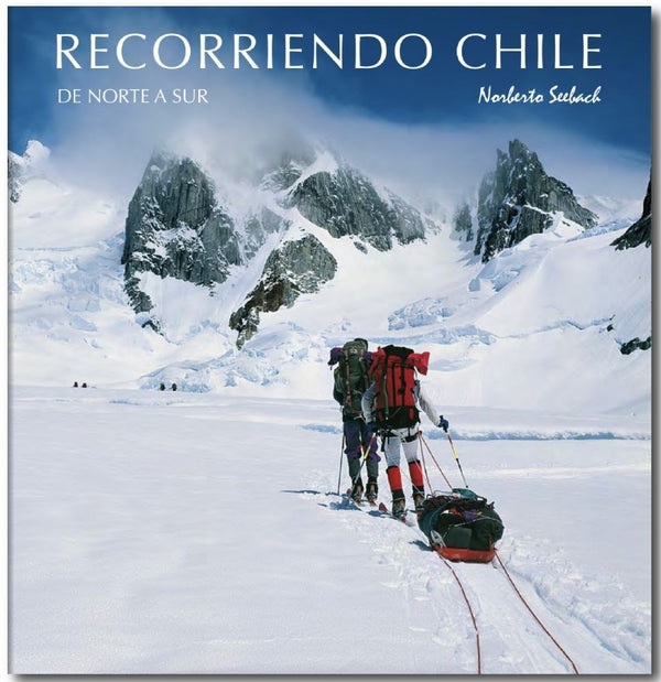 RECORRIENDO CHILE DE NORTE A SUR