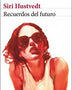 RECUERDOS DEL FUTURO (SEIX BARRAL)
