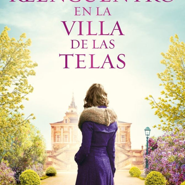 REENCUENTRO EN LA VILLA DE LAS TELAS