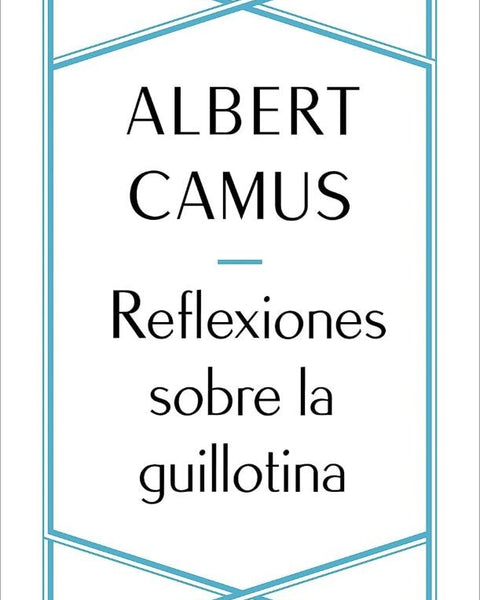 REFLEXIONES SOBRE LA GUILLOTINA