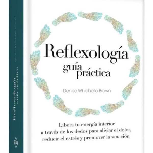 REFLEXOLOGIA GUIA PRACTICA
