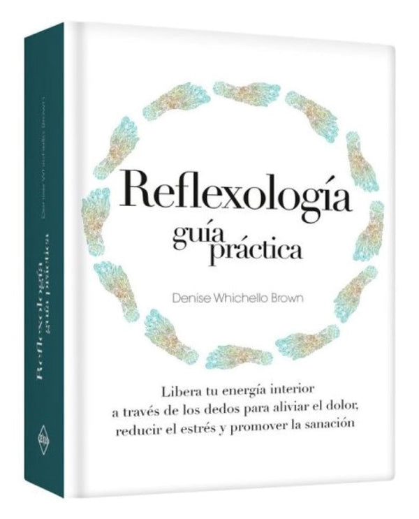 REFLEXOLOGIA GUIA PRACTICA