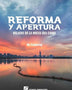 REFORMA Y APERTURA