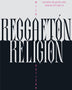 REGGAETÓN RELIGIÓN