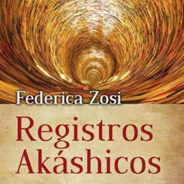REGISTROS AKASHICOS.ARCHIVOS DEL ALMA
