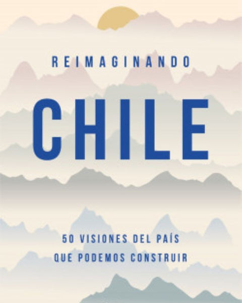 REIMAGINANDO CHILE
