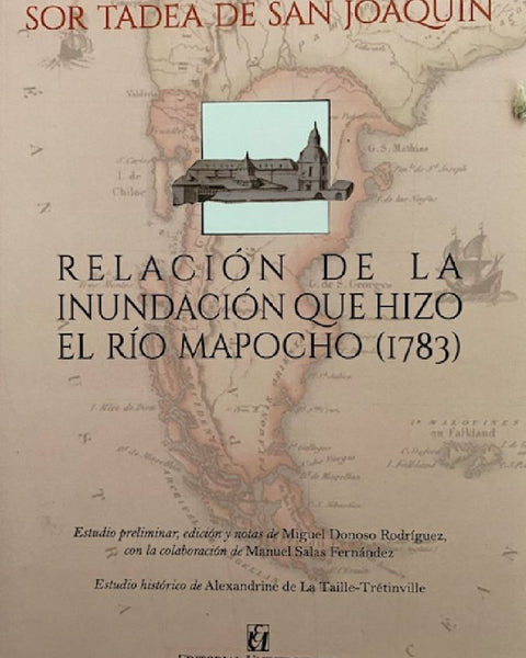RELACIÓN DE LA INUNDACIÓN QUE HIZO EL RÍO MAPOCHO (1783)