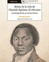 RELATO DE LA VIDA DE OLAUDAH EQUIANO EL AFRICANO