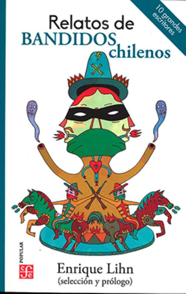 RELATOS DE BANDIDOS CHILENOS. ANTOLOGÍA