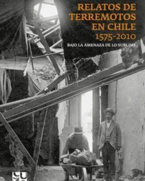 RELATOS DE TERREMOTOS EN CHILE 1575 - 2010