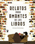 RELATOS PARA AMANTES DE LOS LIBROS