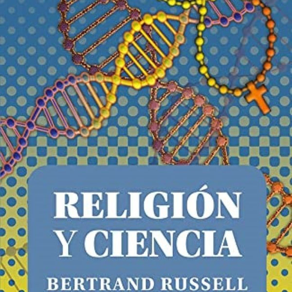 RELIGIÓN Y CIENCIA
