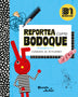 REPORTEA COMO BODOQUE. CUADERNO DE ACTIVIDADES