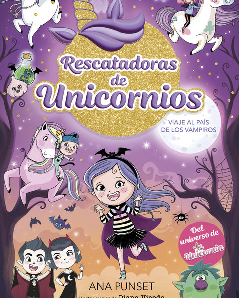 RESCATADORAS DE UNICORNIOS 5 VIAJE AL PAIS DE LOS VAMPIROS