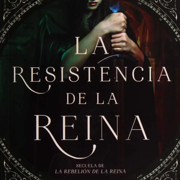RESISTENCIA DE LA REINA II