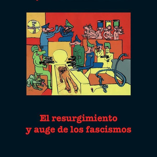 RESURGIMIENTO Y AUGE DE LOS FASCISMOS