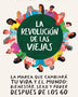 REVOLUCION DE LAS VIEJAS
