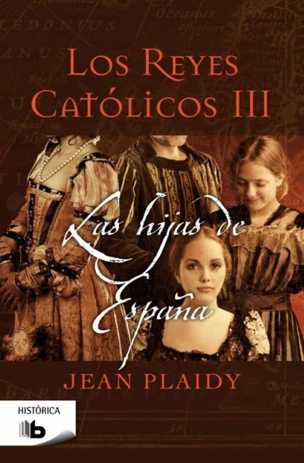 REYES CATOLICOS 3. LAS HIJAS DE ESPAÑA