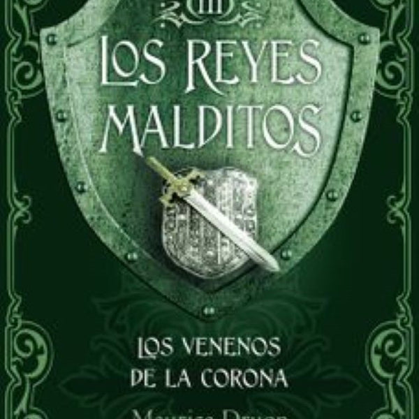REYES MALDITOS III. LOS VENENOS DE LA CORONA