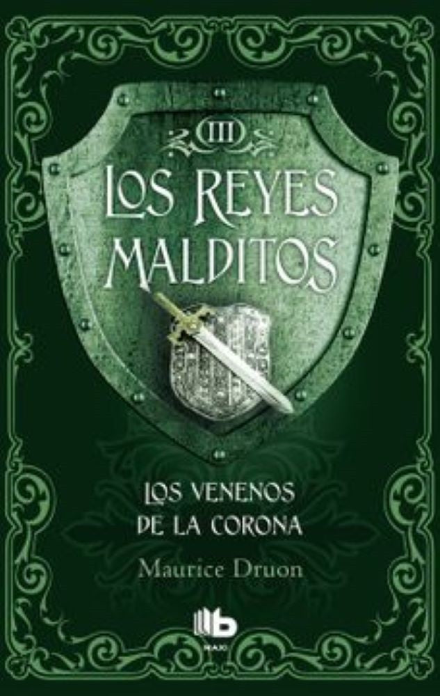 REYES MALDITOS III. LOS VENENOS DE LA CORONA