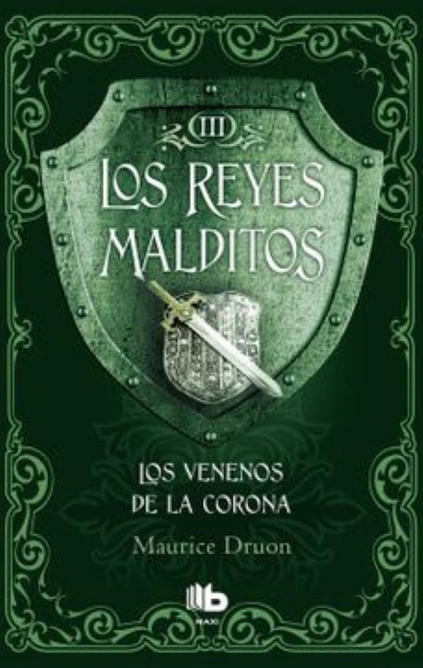 REYES MALDITOS III. LOS VENENOS DE LA CORONA