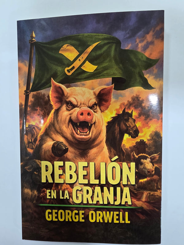 REBELION EN LA GRANJA - GEORGE ORWELL