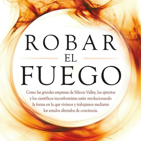 ROBAR EL FUEGO