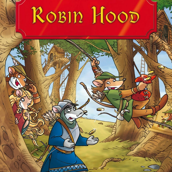 ROBIN HOOD (Grandes Historias Stilton)