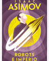 ROBOTS E IMPERIO (SERIE DE LOS ROBOTS 5)