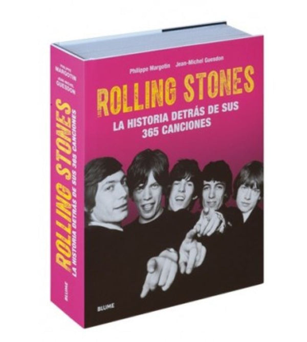 ROLLING STONES. LA HISTORIA DETRAS DE SUS 365 CANCIONES