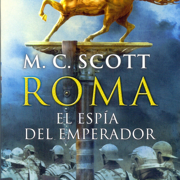 ROMA EL ESPIA DEL EMPERADOR